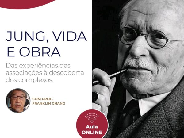 Jung, vida e obra. Das experiências das associações à descoberta dos complexos