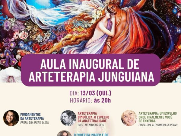 Aula Inaugural de Arteterapia Junguiana dia 13_03 às 20.00 hsOnline ao vivo